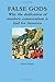 False Gods: Why the deification of modern conservatism is bad for America
