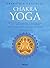 Chakra Yoga: praktisch handboek