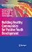 Building Healthy Communitie...
