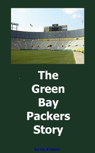 The Green Bay Packers Story (Kindle Edition)