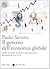 Il governo dell'economia globale. Dalle politiche nazionali alla geopolitica: un manuale per il G8