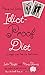 Neris and India's Idiot-Proof Diet: A Weight-Loss Plan for Real Women