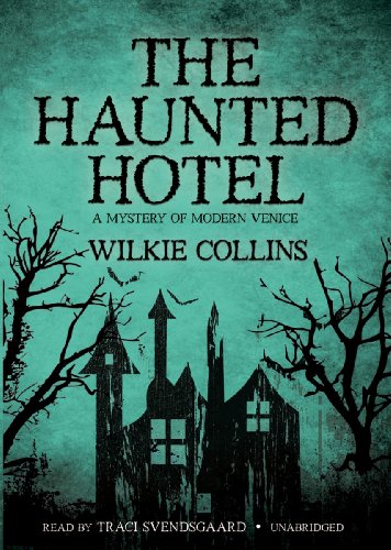 The Haunted Hotel: A Mystery of Modern Venice