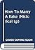 How To Marry A Rake by Deb Marlowe