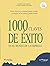 1000 claves de exito en el mundo de la empresa (Spanish Edition)