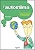 L'autostima. Come avere successo nella vita privata e professionale