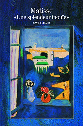 Matisse: "Une Splendeur Inouïe (Paperback)