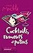 Cocktails, rumeurs et potins (French Edition)