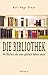 Die Bibliothek by Karl Hugo Pruys