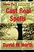 Cast Real Spells