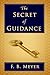 The Secret of Guidance