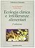 Ecologia clinica e intolleranze alimentari