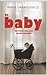 De baby: noities van een jonge moeder
