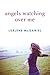 Angels Watching Over Me (Angels, #1)