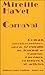Carnaval: Roman autobiographique, et 37 extraits du Journal de l'auteur, 2 poèmes, 54 lettres, 50 articles