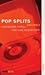 Pop-Splits. Volume 2: Legendäre Songs und ihre Geschichte
