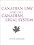 Canadian Law and the Canadian Legal System