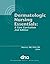 Dermatology Nursing Essentials: A Core Curriculum