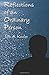 Reflections of an Ordinary Person by John Kessler