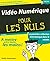Vidéo Numérique Pour Les Nuls