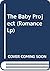 The Baby Project