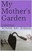 My Mother's Garden: Collection