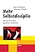 Selbstdisziplin by Marc Stollreiter