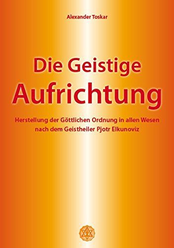 Die geistige Aufrichtung (Hardcover)