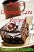 Perfect Chocolate Cake Recipes