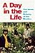 A Day In The Life / The Music and Artistry of the Beatles by Mark Hertsgaard
