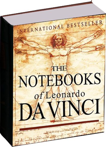 The Notebooks of Leonardo Da Vinci:[Illustrated]