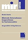Bilaterale Unternehmenskooperationen im Tourismussektor: Ausgewählte Erfolgsfaktoren (mir-Edition) (German Edition)