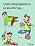 A funny thing happened to me the other day... by S. Wilson