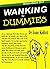 Wanking for Dummies