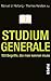 Studium Generale: 100 Begriffe, Die Man Kennen Muss