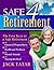 Safe 4 Retirement: The 4 Ke...