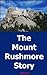 The Mount Rushmore Story
