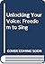 Unlocking Your Voice: Freedom to Sing