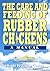 The Care and Feeding of Rubber Chickens by Scott William Carter