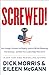 Screwed!: How China, Russia, the EU, and Other Foreign Countries Screw the United States, How Our Own Leaders Help Them Do It . . . and What We Can Do About It