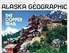 Copper Trail: 016 (Alaska Geographic)