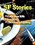 SF Stories v7 - Each Man Kills, Longevity, & the Glory of Ipp... by Victoria Glad