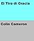 Action Stories - El Tiro di Gracia by Colin Cameron