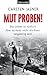 Mut proben! Das Leben ist tödlich. Aber es muss nicht sterbenslangweilig sein. (Kindle Edtition)