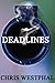 Deadlines by Chris Westphal