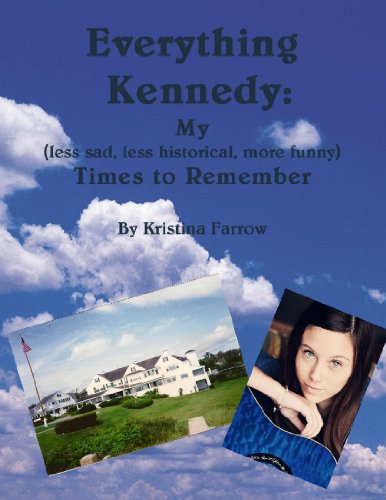 Everything Kennedy (Kindle Edition)