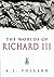 The Worlds of Richard III by A.J. Pollard The Worlds of Richard III by A.J. Pollard
