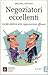 Negoziatori eccellenti