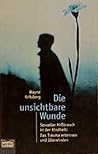 Die unsichtbare Wunde