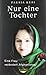 Nur eine Tochter